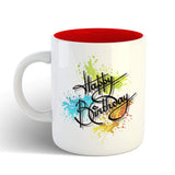 Happy Birthday Unique Gift Dual Tone Coffee Tea Milk- Ceramic Printed Mug Funny Quotes
